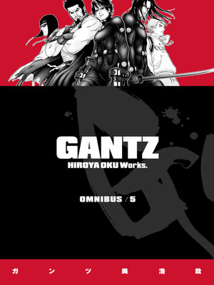 Gantz Omnibus, Volume 1 - The Free Library of Philadelphia - OverDrive